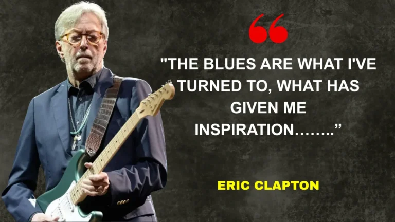 Quote of the day by Eric Clapton